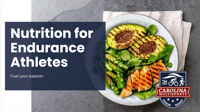 Nutrition for Endurance Athletes